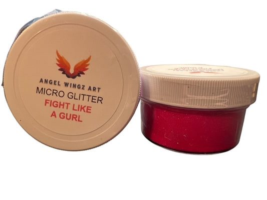 Fight Like a Gurl Micro Glitter